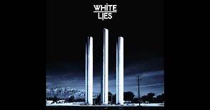 White Lies - Farewell to the Fairground