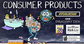 What are Consumer Products? Definition & Examples of Consumer Goods | Speak Like Shaf