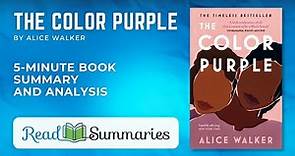 The Color Purple by Alice Walker: Quick and Comprehensive Book Summary and Analysis