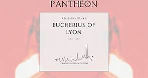 Eucherius of Lyon Biography - 5th-century Archbishop of Lyon (d. 449)