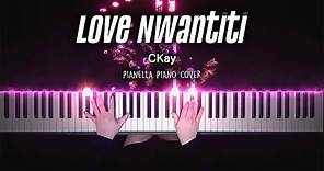 CKay - Love Nwantiti | Piano Cover by Pianella Piano