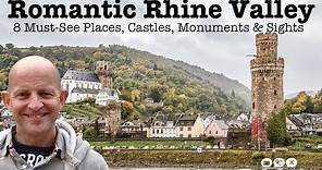 Exploring Romantic Rhine River Valley Germany. The 8 Must-see Places, Castles, Monuments And Sights