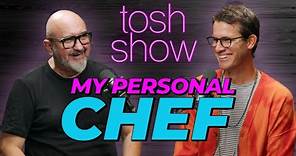 Tosh Show | My Personal Chef - Rémi Lauvand