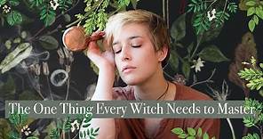 The One Thing Every Witch Needs to Know and Master | Intention