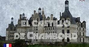 El castillo de Chambord