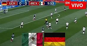 🔴 México vs Alemania EN VIVO Amistoso