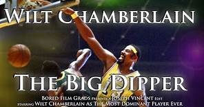 Wilt Chamberlain - The Big Dipper