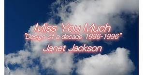 "Miss You Much" from "Design of a decade 1986-1996" Janet Jackson