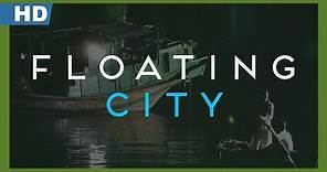 Floating City (Fu sing) (2012) Trailer
