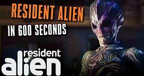 Resident Alien Season 1 Recap in 600 (ish) Seconds | Resident Alien | SYFY