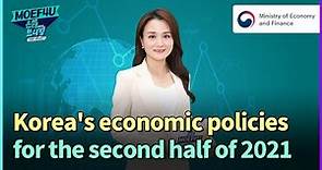 South Korea's economic policies for the second half of 2021 | MOEF4U