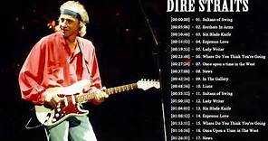 Dire Straits Greatest Hits Full Playlist 2021 | The Best Songs Of Dire Straits