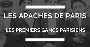 Les Apaches de Paris, les premiers gangs parisiens