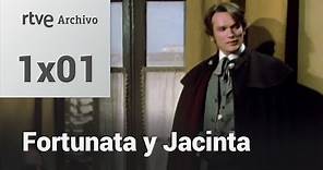 Fortunata y Jacinta - Capítulo 1 | RTVE Archivo