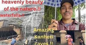 Wonderful Kanheri Caves.!/waterfalls/nature/youtube/joejay the explorer/amazing history
