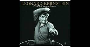 Leonard Bernstein A Total Embrace The Conductor 2003
