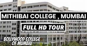 MITHIBAI COLLEGE , MUMBAI | FULL HD TOUR