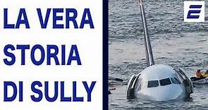 LA VERA STORIA DI SULLY - ✈️ Volo US Airways 1549