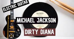 Michael Jackson - Dirty Diana || Guitar Play Along TAB