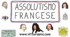L' assolutismo francese