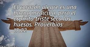 Explicación Proverbios 17:22. 'El corazón alegre es una buena medicina, pero el espíritu triste seca los huesos.' - BibliaBendita