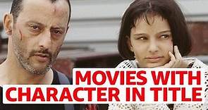 Top 10 Movies With A Character's Name In The Title | Keyword Search