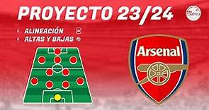 Fichajes ARSENAL 23/24 || Análisis plantilla y ONCE