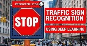 Traffic Sign Recognition Using Deep Learning | CNN | Python
