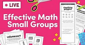 3 Must-Have Elements for Effective Math Small Groups