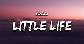 Cordelia - Little Life (Lyrics) "i think i like this little life"