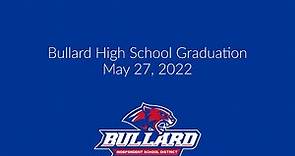 Bullard High School Graduation 2022
