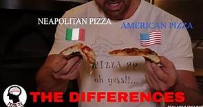 NEAPOLITAN PIZZA & AMERICAN PIZZA (THE DIFFERENCES)