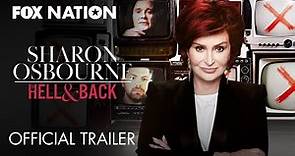Sharon Osbourne: To Hell & Back Official Trailer | Fox Nation
