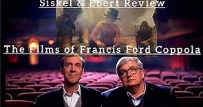Siskel & Ebert Review The Films of...Francis Ford Coppola