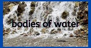 Bodies of Water for Kids to learn | Learn bodies of water facts for children