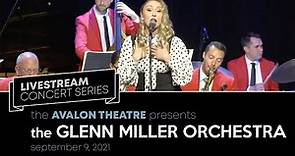 The Glenn Miller Orchestra LIVE at the Avalon Theatre