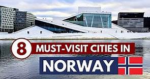 Norway Cities: The 8 Must-Visit Cities in Norway