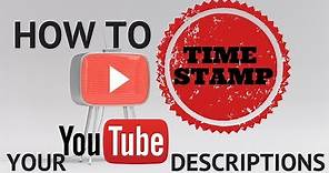 How to add timecode to your video descriptions