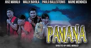 PAMANA | Horror-Comedy TeleMovie (2018)