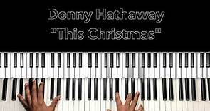 Donny Hathaway "This Christmas" Piano Tutorial