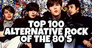 TOP 100 ALTERNATIVE 80's