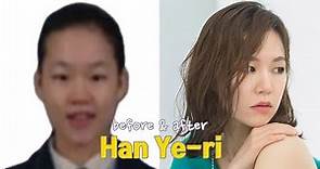 Han Ye-ri before and after