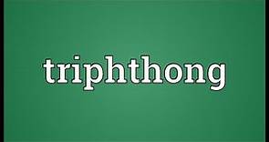 Triphthong Meaning