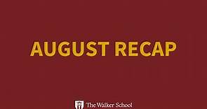 August Recap Video - The Walker School