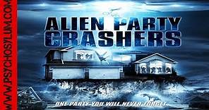 Alien Party Crashers (2019) HD Movie Trailer