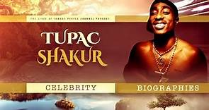 Tupac Shakur Biography - The Tragic Real Life Story