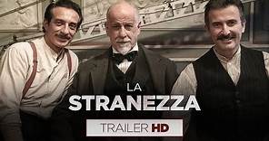 La Stranezza | Trailer Ufficiale HD | Dal 27 ottobre al cinema