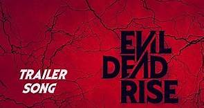 Evil Dead Rise Original Trailer Song | Whatever Will Be, Will Be (Que Sera, Sera) | TRAILER OST