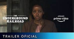 The Underground Railroad | Trailer Oficial | Amazon Prime Video
