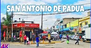【4K】RECORRIENDO SAN ANTONIO de PADUA - Prov. de BUENOS AIRES 4K | Walking Tour San Antonio de Padua.
